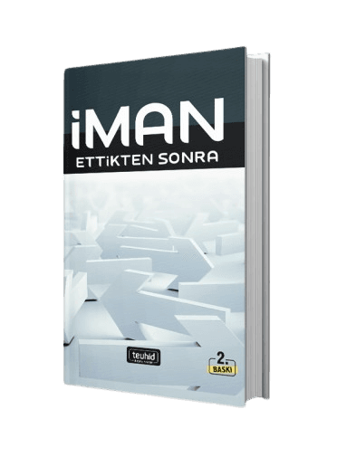 İman Ettikten Sonra